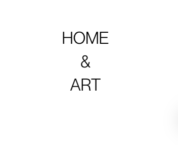 HOME AND ART