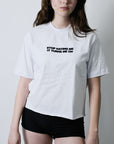 XCOWBOYS | T Shirt | Stop Hatin', Turns Me On | White